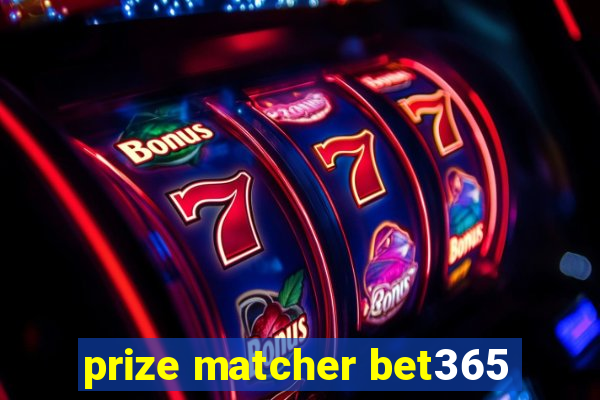 prize matcher bet365